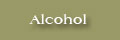 Alcohol